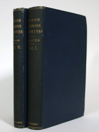 A History of the British Hydroid Zoophytes [2 VOLUMES. Thomas Hincks.