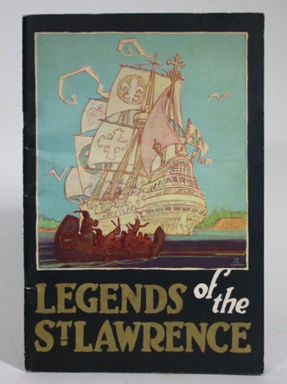 Item #015704 Legends of the Saint Lawrence. Katherine Hale