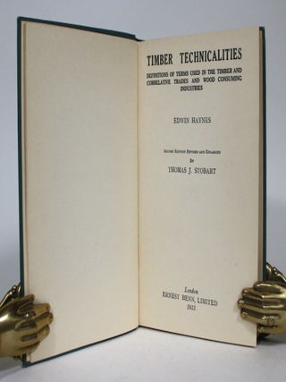 Timber Technicalities: Definition of Terms Used In Timber and Correlative Trades and Wood Consuming Industries