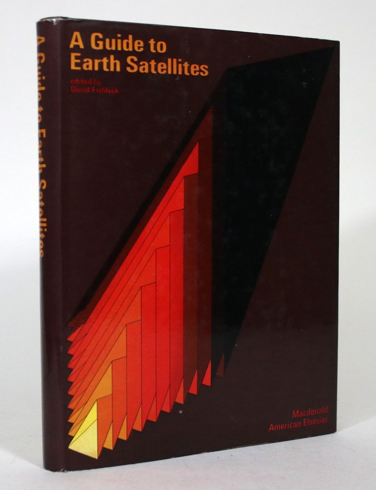 A Guide to Earth Satellites | David Fishlock | 1st Edition