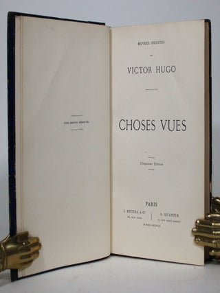 Oeuvres Inedites de Victor Hugo: Choses Vues