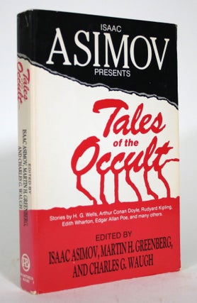 Item #015817 Isaac Asimov Presents: Tales of the Occult. Stories by H.G. Wells, Arthur Conan...