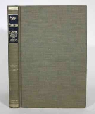 Item #015845 Swine Production. W. E. Carroll, J. L. Krider, F N. Andrews