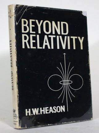 Item #015856 Beyond Relativity. H. W Heason