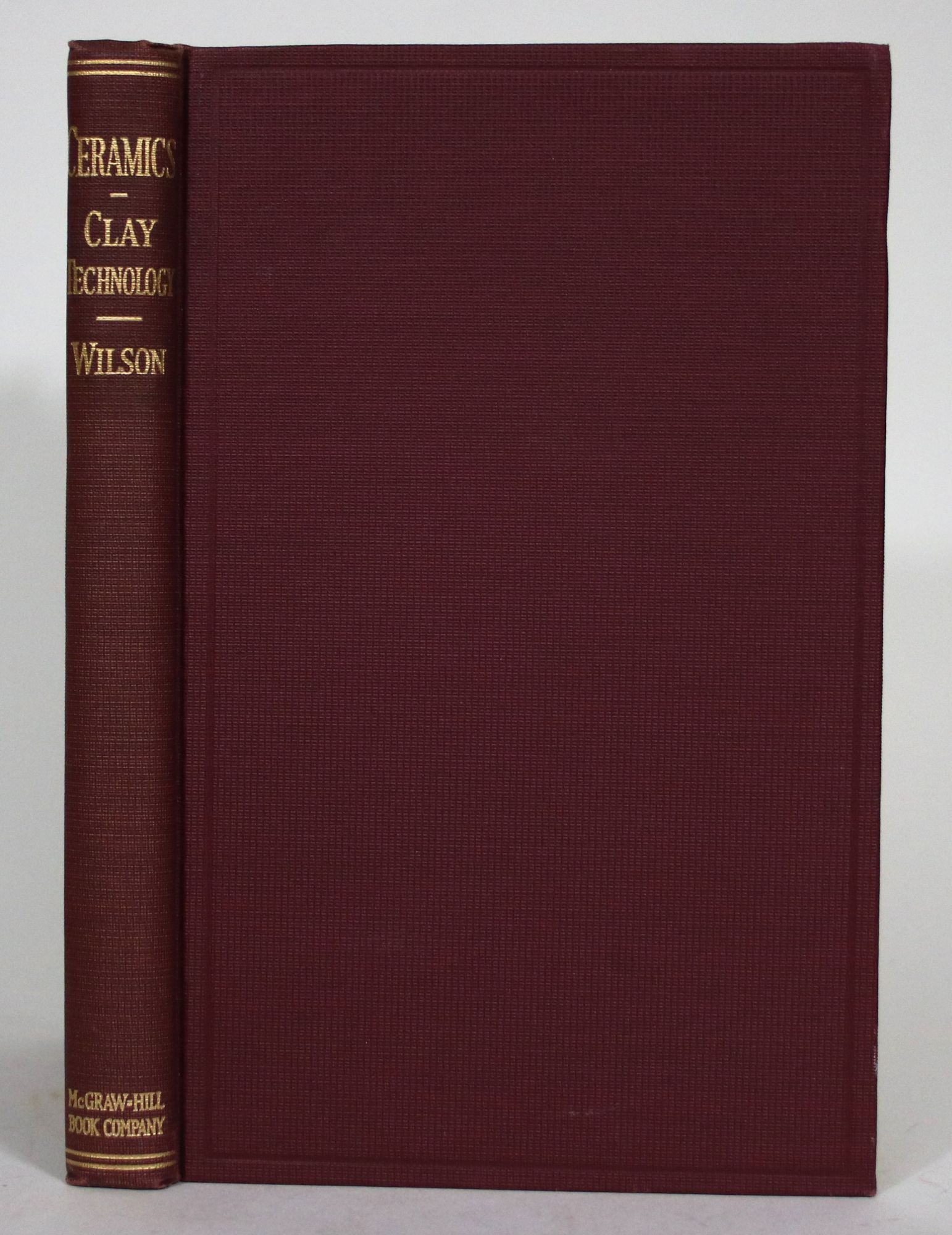 Ceramics: Clay Technology | Hewitt Wilson | 1st Edition