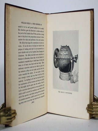 William Kelly: A True History of the So-Called Bessemer Process