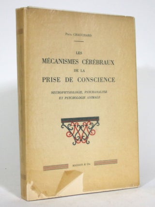 Item #015880 Les Mecanismes Cerebraux de la Prise de Conscience: Neurophysiologie, Psychanalyse,...