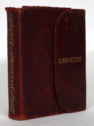 Item #015893 New Catechism of Electricity, A Practical Treatise. N. Hawkins