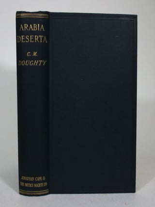 Item #015915 Travels in Arabia Deserta. Charles M. Doughty, T E. Lawrence, Introduction