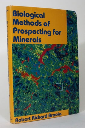 Item #015988 Biological Methods of Prospecting For Minerals. Robert Richard Brooks
