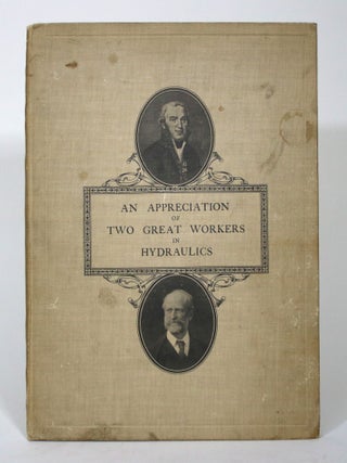 Item #016011 An Appreciation of Two Great Workers in Hydraulics: Giovanni Batista Venturi Born...
