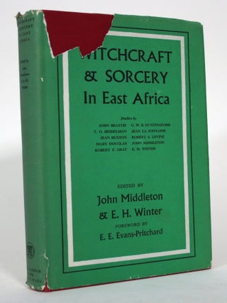 Item #016015 Witchcraft & Sorcery in East Africa. John Middleton, E H. Winter