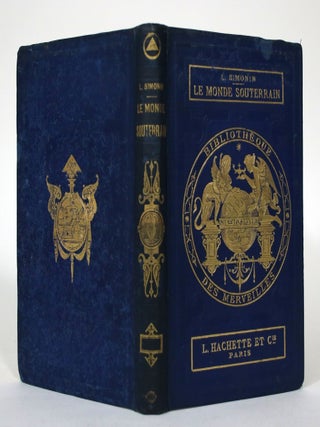 Item #016023 Les Merveilles du Monde Souterrain. Louis Laurent Simonin