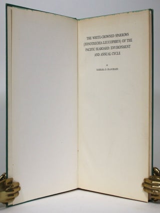Item #016028 The White-Crowned Sparrows (Zonotrichia Leucophrys) of the Pacific Seaboard:...