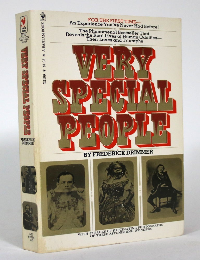 Item #016037 Very Special People: The Struggles, Loves and Triumphs of Human Oddities. Frederick Drimmer.