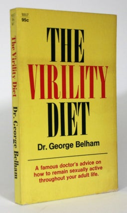 Item #016117 The Virility Diet:. George Belham