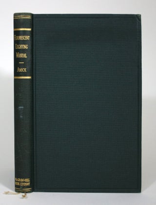 Item #016124 Fluorescent Lighting Manual. Charles L. Amick