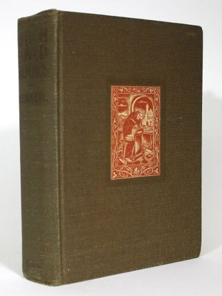 Item #016131 Much Beloved Books: Best Sellers Through the Ages. James O'Donnell Bennett