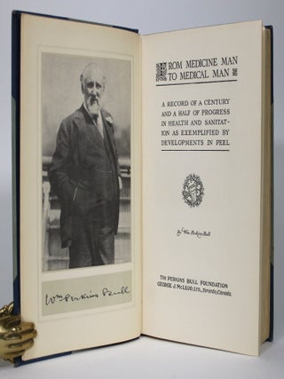 From Medicine Man to Medical Man: A Record of a Century and a Half of Progress in Health and Sanitation as Exemplified by Developments in Peel