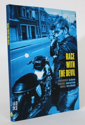 Item #016208 Race with the Devil. Yan Morvan, Loulou de Crimee, Yan Morvan, Pierre Mikailoff,...