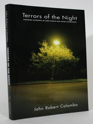 Item #016220 Terrors of the Night: Canadian Accounts of Eerie Events and Weird Experiences. John...