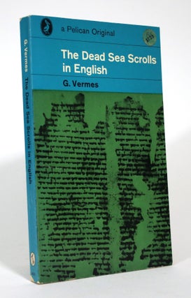 Item #016229 The Dead Sea Scrolls in English. G. Vermes