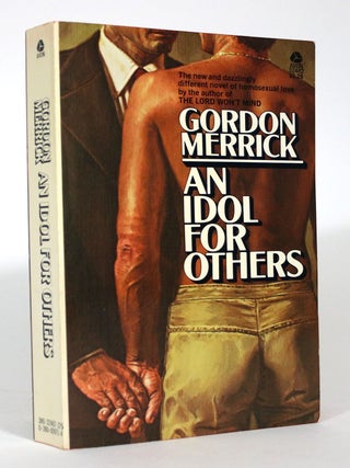 Item #016256 An Idol for Others. Gordon Merrick