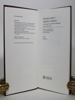 Item #016316 From Slave Trade to 'Legitimate' Commerce: The Commerical Transition in Nineteenth...