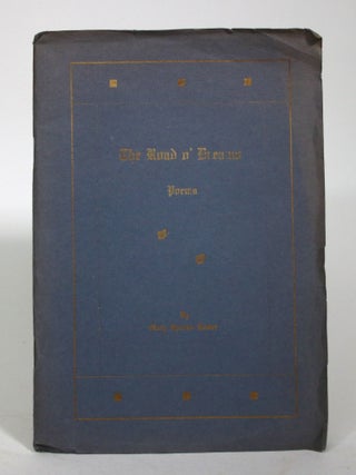 Item #016387 The Road o' Dreams: Poems. Mary Sparks Kester