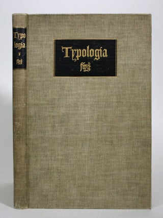 Item #016514 Typologia: Studies in Type Design & Type Making, with Comments on the Invention of...