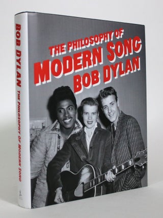 Item #016520 The Philosophy of Modern Song. Bob Dylan