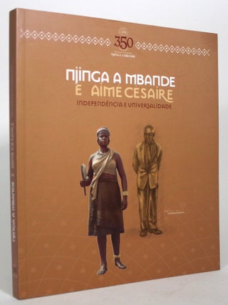 Item #016528 Njinga A Mbande e Aime Cesaire: Independencia Universalidade