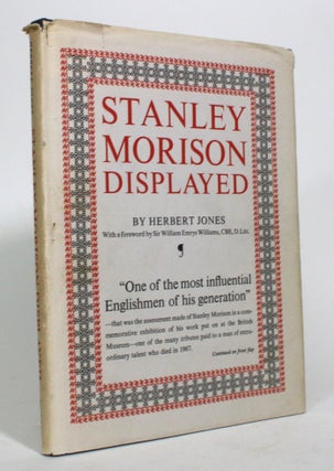 Item #016586 Stanley Morison Displayed: An Examination of His Early Typographic Work. Herbert...