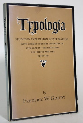 Item #016613 Typologia: Studies in Type Design & Type Making with Comments on the Invention of...
