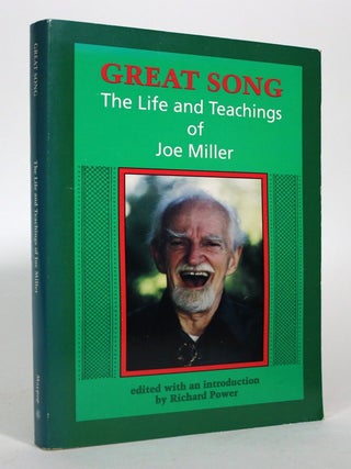 Item #016692 Great Song: The Life and Teachings of Joe Miller. Richard Power