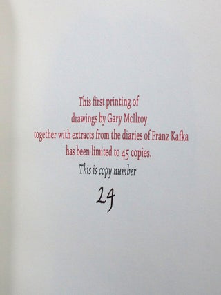 Drawings by Gary McIlroy together with Extracts from the 1910-1913 Diaries of Franz Kafka