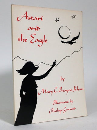 Item #016766 Astari and the Eagle. Mary C. Inayat Khan