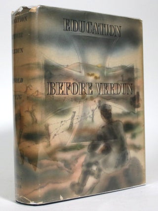 Item #016767 Education Before Verdun. Arnold Zweig, Eric Sutton