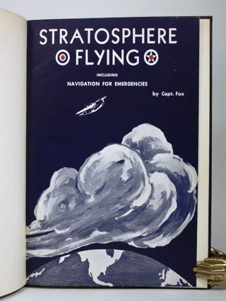 Item #016801 Stratosphere Flying (Aeronautics) including Navigation for Emergencies & Air World...
