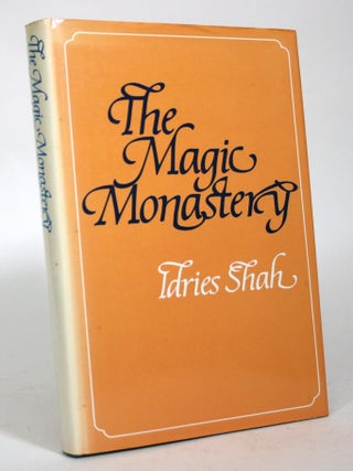 The Magic Monastery: Analogical and Action Philosophy of the Middle. Idries Shah.