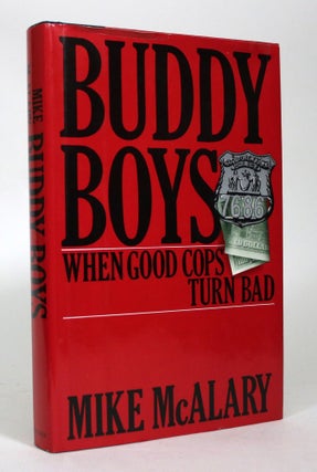 Item #016874 Buddy Boys: When Good Cops Turn Bad. Mike McAlary