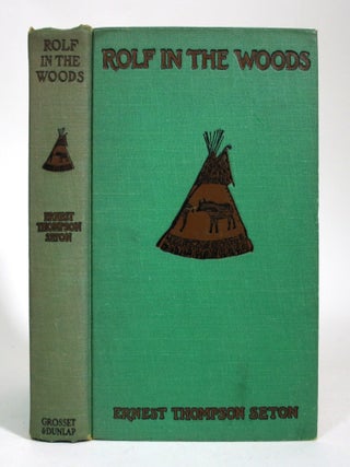 Item #016910 Rolf in the Woods: The Adventures of a Boy Scout with Indian Quonab and Little Dog...