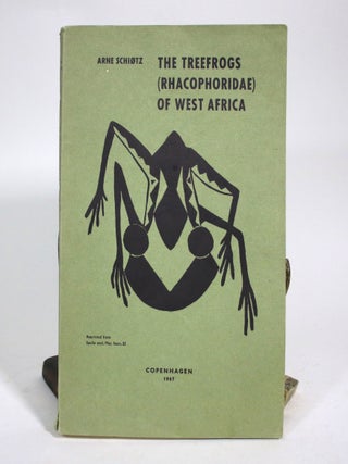 Item #016935 The Treefrogs (Rhacophoridae) of West Africa. Arne Schiotz