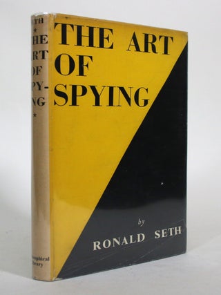 The Art of Spying. Ronald Seth.