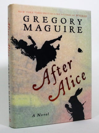 Item #017047 After Alice. Gregory Maguire