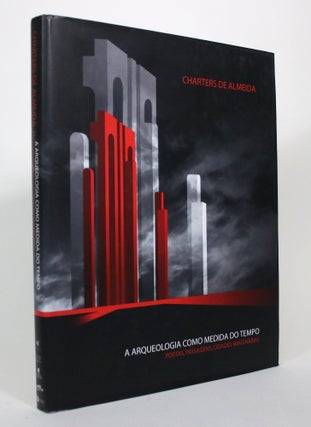 Item #017085 A Arqueologia Como Medida Do Tempo: Portas, Passagens, Cidades, Imaginarias....