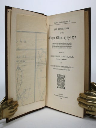 The Revolution on the Upper Ohio, 1775-1777. Compiled from the Draper Manuscripts in the Library of the Wisconsin Historical Society and Published at the Charge of the Wisconsin Society of the Sons of the American Revolution