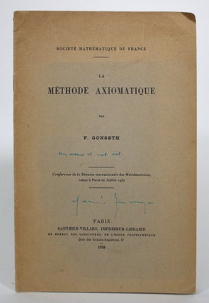 Item #017094 La Methode Axiomatique. Ferdinand GONSETH