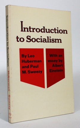 Item #017101 Introduction to Socialism. Leo Huberman, Paul M. Sweezy, Albert Einstein, Essay