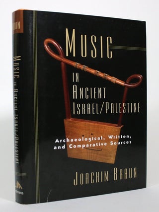 Item #017104 Music in Ancient Israel / Palestine: Archaeological, Written, and Comparative...